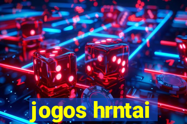 jogos hrntai